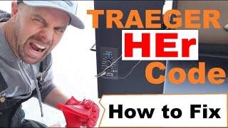 HOW TO FIX "HEr" Error Code Traeger Troubleshooting