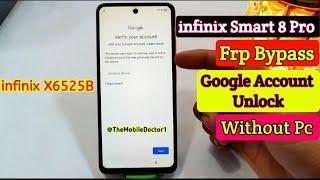 infinix Smart 8 Pro Frp Bypass Without Pc  | infinix X6525B Google Account Unlock Without Pc