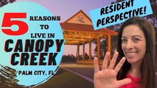 Should I move to Canopy Creek Palm City, FL??