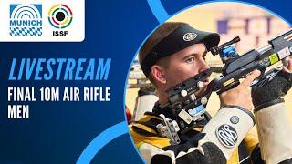 Livestream - 10m Air Rifle Men Final - ISSF World Cup Rifle / Pistol Munich, Germany