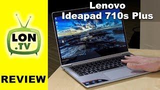 Lenovo Ideapad 710s Plus Review - 2017 Edition - Starts at $639