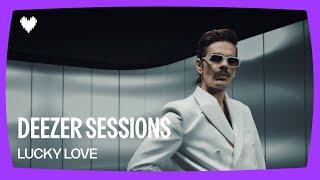 LUCKY LOVE -  HAPPIER ON MY OWN I Deezer Sessions