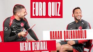 EURO QUIZ | Merih Demiral  Hakan Çalhanoğlu