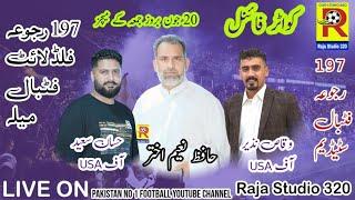 Quarter final  Night 197 rajowa floodlight football mela live on raja studio 320