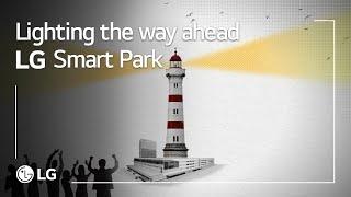 LG Smart Park : Lighting the way ahead (Full ver.) | LG