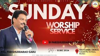  || 15 December 2024 || Sunday Service live || Pas.Parishuddarao|| CGM