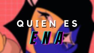 ¿Quien es "Ena"? | MiloMapache