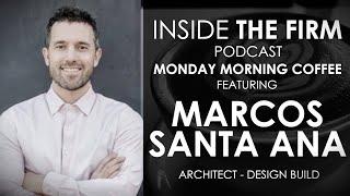 Monday Monday Morning Coffee with Marcos Santa Ana