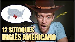 12 SOTAQUES DE INGLÊS AMERICANO