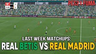 Replaying Last Week’s Clash: REAL BETIS vs. REAL MADRID in Modded PES 21