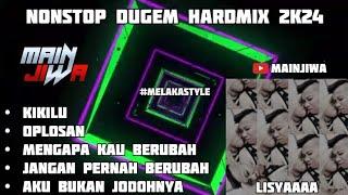 KIKILU X OPLOSAN NONSTOP DUGEM HARDMIX 2K24 [ ᴍᴀɪɴᴊɪᴡᴀシ︎ ] REQUEST BY LISYAAAA