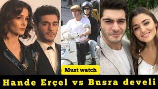 Hande Erçel vs Buşra develi | Must watch |️