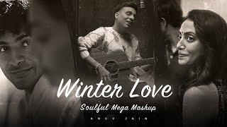 Winter Love - Mega Mashup | Anuv Jain | Talha Anjum | Best of Soulful Mashups 2024