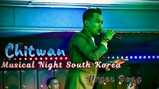 Urgen Dong Live In Seoul Korea/Chitwan Misical Night South Korea 2023