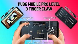 PUBG MOBILE PRO LEVEL 3 FINGER CLAW SETTINGS WITH TIPS & TRICKS