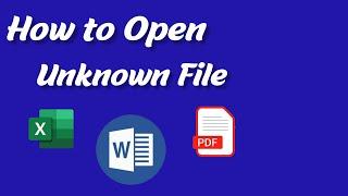 How to Open Unknown File Format Simple Steps