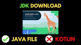 How to install Android Studio Giraffe +Java JDK | Choose Java File in android studio