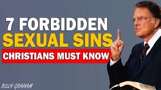 7 Forbidden Sexual Sins: What Every Christian Must Know | Billy Graham's Sermons