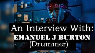 An Interview With: Emanuel J Burton