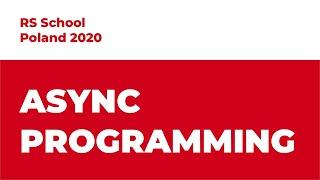 Rolling Scopes School Poland. Async programming