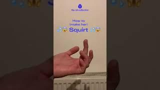 How to make her squirt | Instructional video