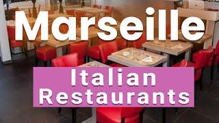 Best Italian Restaurants in Marseille | France - English