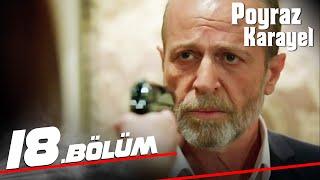 Poyraz Karayel 18. Bölüm - Full Bölüm