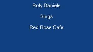 The Red Rose Cafe +On Screen Lyrics - Roly Daniels