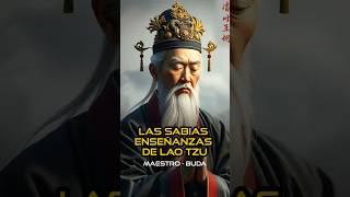 Las sabias enseñanzas de Lao Tzu | Enseñanzas Budistas