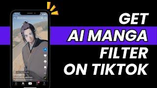 How to get AI Manga Filter on TikTok (EASY)