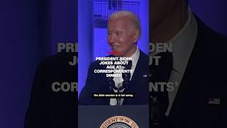 President Biden jokes about age at Correspondents' Dinner