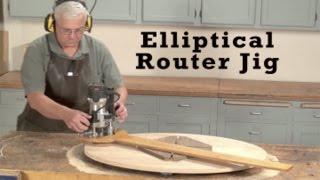 Working with an Elliptical Router Jig