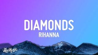 Rihanna - Diamonds (Lyrics)