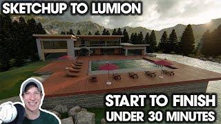 SKETCHUP TO LUMION Final Render in Under 30 Minutes!