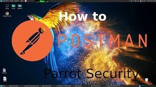 How to Install Postman (API Testing) with Terminal on Parrot Security Linux