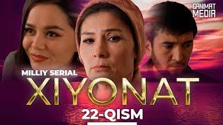 Xiyonat 22-qism (milliy serial) | Хиёнат 22-кисм (миллий сериал) onlayn tomosha qiling HD