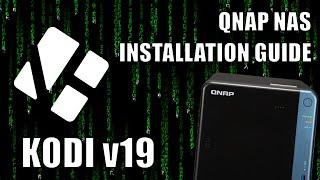 KODI v19 Matrix on a QNAP NAS - Installation Guide