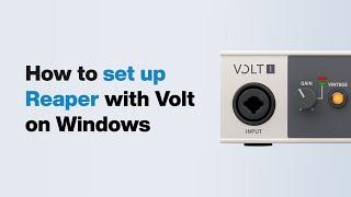 UA Support: How to set up Reaper with Volt USB Audio Interfaces on Windows