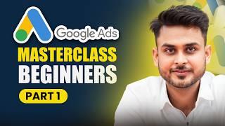 FREE Google Ads Masterclass for Beginners | Aditya Singh