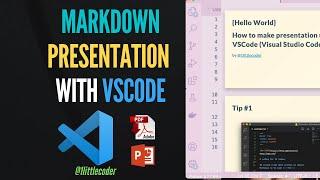 VSCode Tutorial: Create slide deck presentation with Markdown on Visual Studio Code