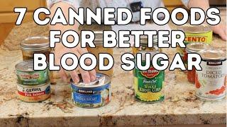 7 Canned Foods for Better Blood Sugar