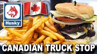 Canadian Truck Stop  The King of the Road Burger and Samosas at a HUSKY/ESSO Station