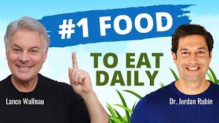 Dr Jordan Rubin Reveals the #1 Food to Consume Every Single Day