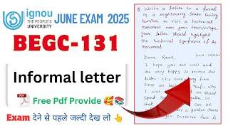 Informal letter writing | How to write letter in Exams | Begc 131 Important questions June exam 2025