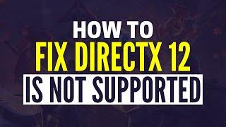 How To FIX Marvel Rivals Error DirectX 12 Is Not Supported On Your System