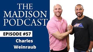 Life of a Serial Entrepreneur l Charles Weinraub l Episode #57