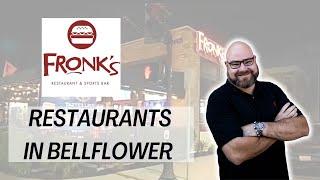 EXPLORING LOCAL RESTAURANTS IN BELLFLOWER- FRONK'S