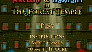 Fireboy and Watergirl in The Forest Temple Full Walkthrough