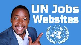 Top 3 Websites to Get UN Jobs 2022 -United Nations Jobs