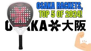 Osaka Pro Tour Power Review: The Salma Hayek of Padel Rackets | Top 5 of 2024